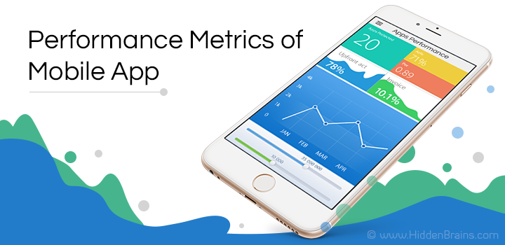 Performance Metrics Of Mobile App: Front-end And Back-end - Hidden ...