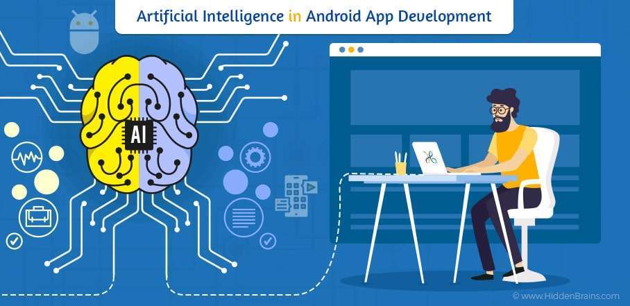 Artificial Intelligence in Android App Development