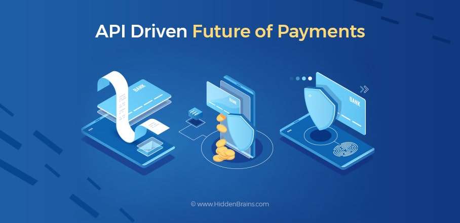 API Driven Future of Payments