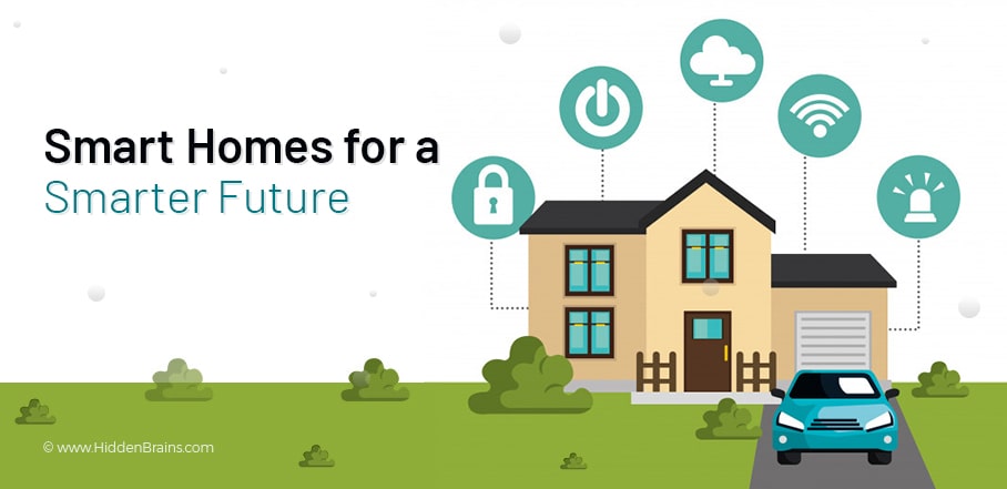 Smart Homes for a Smarter Future