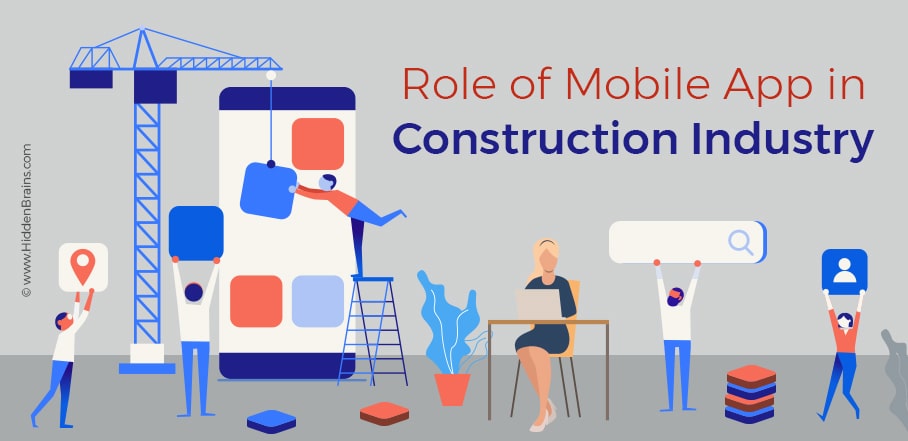 Role of Mobile Apps in Construction Industry