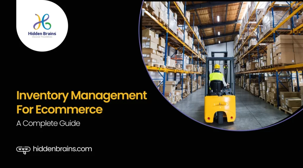 Inventory Management For Ecommerce: A Complete Guide