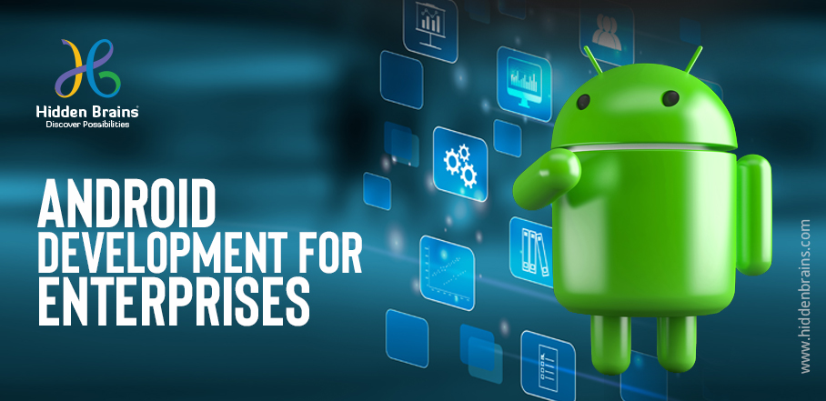 android development for enterprises